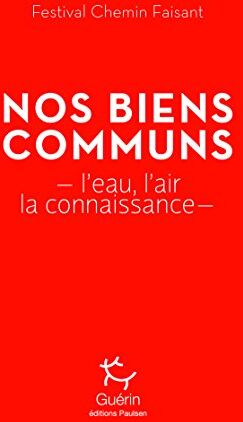 Nos Biens Communs : L'Eau, L'Air, La Connaissance