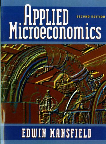 Edwin Mansfield Applied Microeconomics