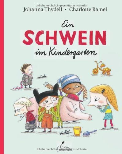 Johanna Thydell Ein Schwein Im Kindergarten