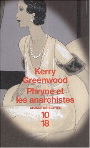 Kerry Greenwood Phryne Et Les Anarchistes