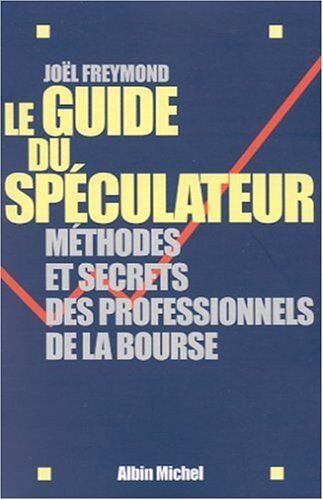 Le Guide Du Speculateur