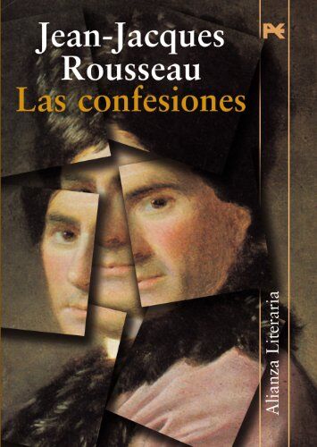 Jean-Jacques Rousseau Las Confesiones (Alianza Literaria (Al))