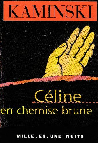 Hanns-Erich Kaminski Céline En Chemise Brune (La Petite Collection)