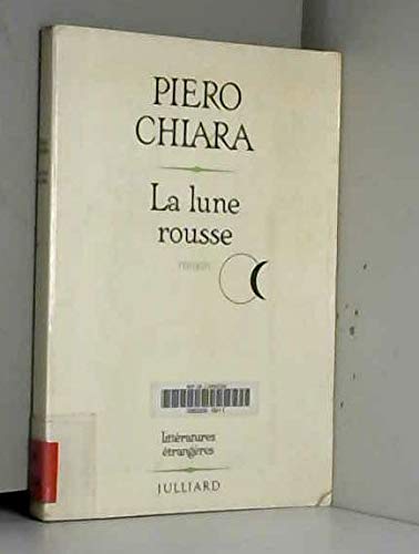 Piero Chiara La Lune Rousse