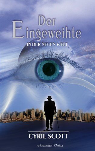 Cyril Scott Scott, Cyril, Bd.2 : In Der Neuen Welt: In Der Neuen Welt - Band 2