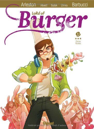 Arleston, Christophe; Alwett, Audrey; Barbucci, Alessandro; Zimra, Rachel; Balak Lord Of Burger Vol.2