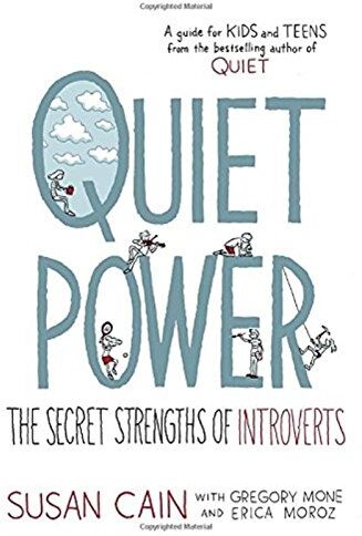 Susan Cain Quiet Power: The Secret Strengths Of Introverts