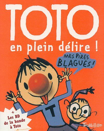 Serge Bloch Toto, Tome 2 : Toto En Plein Délire