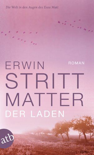 Erwin Strittmatter Der Laden: Roman. Erster Teil