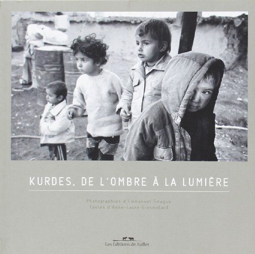 Kurdes, De L'Ombre A La Lumiere