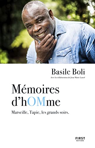 Basile Boli Mémoires D Homme - Marseille, Tapie, Les Grands Soirs