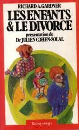 Gardner, Richard A. Les Enfants Et Le Divorce