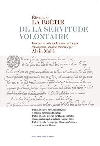 La Boétie, Etienne de Etienne De La Boétie, De La Servitude Volontaire: Edition Français-Arabe Classique, Arabe Algérien, Kabyle