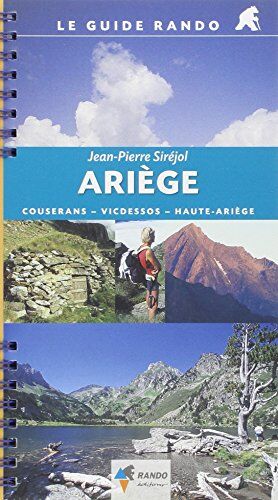 Jean-Pierre Siréjol Ariege G.Rando (Couserans - Haute Ariege): Rando.Gu012 (Guides Rando)