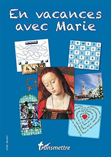 Diane Garrigou Grandchamp En Vacances Avec Marie : Cahier De Vacances Catho Marial