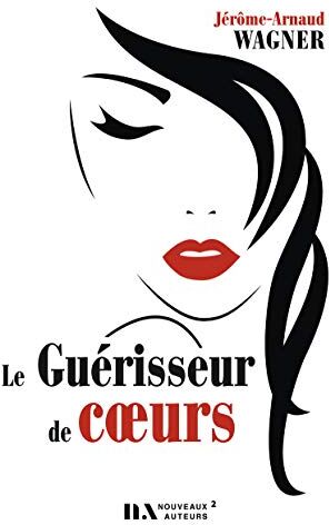 Le Guérisseur De Coeurs