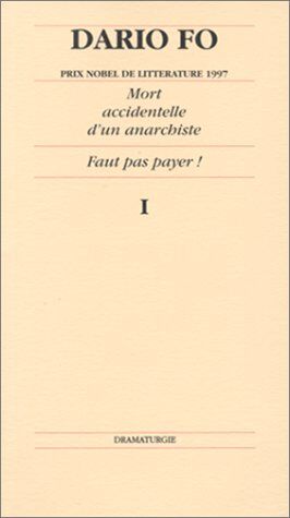 Dario Fo Mort Accidentelle D'Un Anarchiste ; Faut Pas Payer!