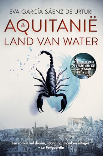 Eva García Sáenz de Urturi Aquitanië: Land Van Water