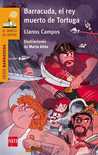 Llanos Campos Martínez Marta, A: Barracuda, El Rey Muerto De Tortuga (El Barco De Vapor Naranja)