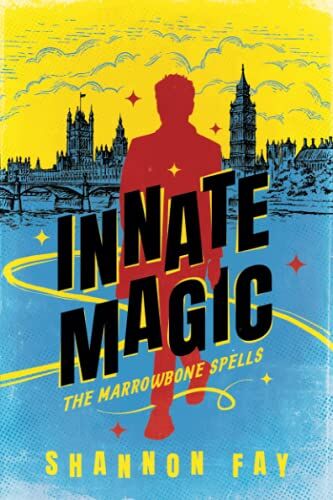 Shannon Fay Innate Magic (The Marrowbone Spells, Band 1)