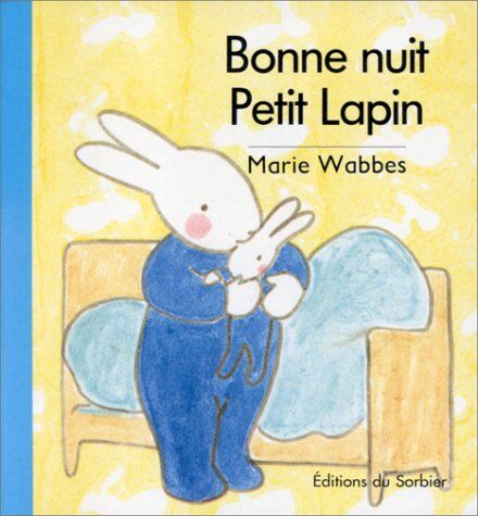 Marie Bonne Nuit, Petit Lapin