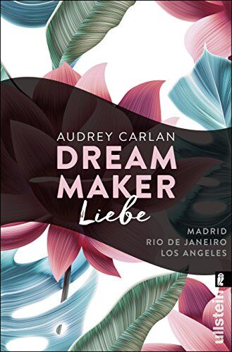 Audrey Carlan Dream Maker - Liebe (The Dream Maker, Band 4)