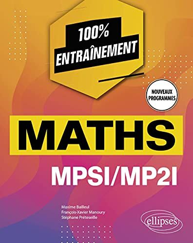 Maxime Bailleul Mathématiques Mpsi/mp2i - Nouveaux Programmes