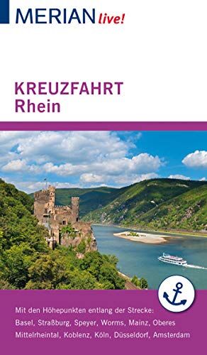 Christel Juchniewicz Merian Live! Reiseführer Kreuzfahrt Rhein: Mit Extra-Karte Zum Herausnehmen