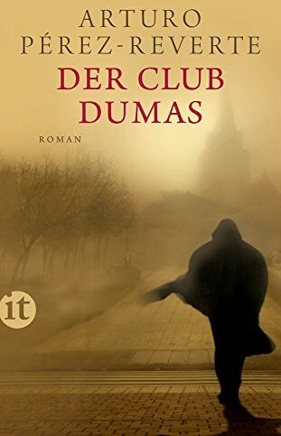 Arturo Pérez-Reverte Der Club Dumas: Roman (Insel Taschenbuch)