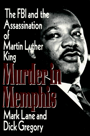 Gregory Lane Murder In Memphis: The Fbi And The Assassination Of Martin Luther King