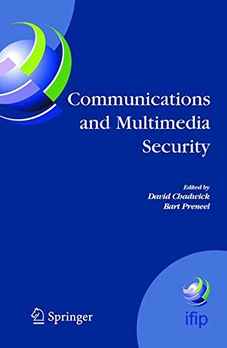 David Chadwick Communications And Multimedia Security: 8th Ifip Tc-6 Tc-11 Conference On Communications And Multimedia Security, Sept. 15-18, 2004, Windermere, The ... In Information And Communication Technology)