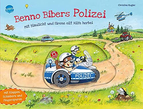 Christine Kugler Benno Bibers Polizei. Mit Blaulicht Und Sirene Eilt Hilfe Herbei: Pappbilderbuch Mit Klappen, Schiebern Und Fingerspuren Ab 2 Jahren (Benno Biber, 0)