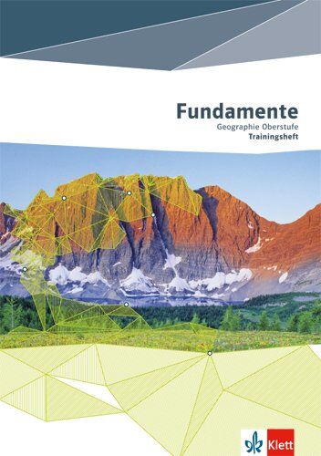 Wilfried Korby Fundamente Geographie Oberstufe: Trainingsheft