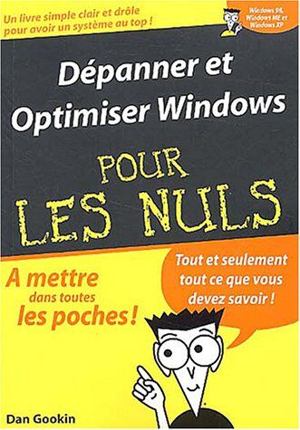 Dan Gookin Dépanner Et Optimiser Windows Pour Les Nuls