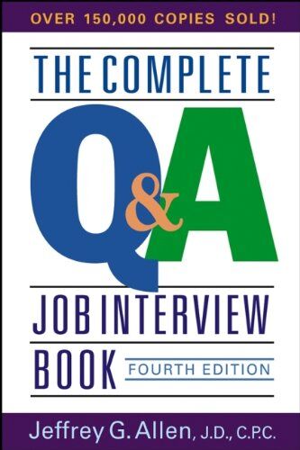 Allen, Jeffrey G. The Complete Q&a; Job Interview Book