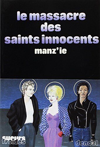 Manz'ie Le Massacre Des Saints Innocents (Policiers)