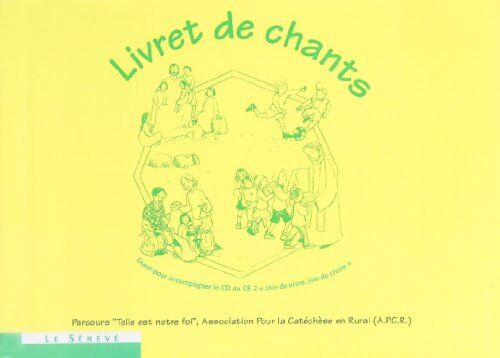 Collectif Joie De Vivre, Joie De Croire : Livret De 43 Chants (Catechese Apcr)