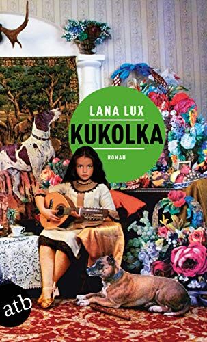 Lana Lux Kukolka: Roman