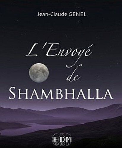 Jean-Claude Genel L'Envoye De Shambhalla