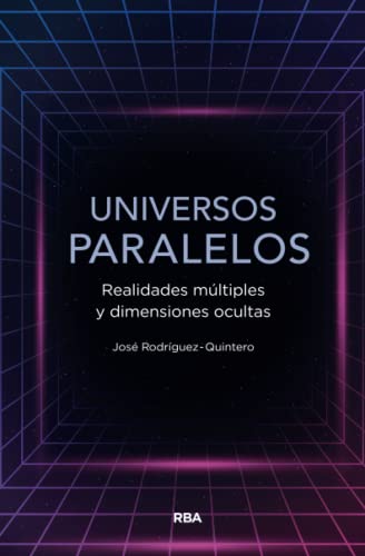 José Rodríguez-Quintero Universos Paralelos (Divulgación)