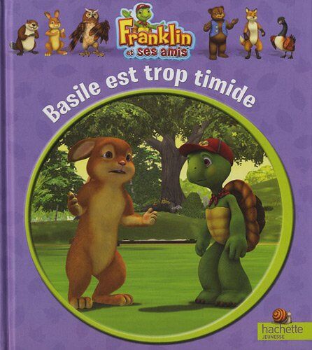 Collectif Franklin : Basile Est Trop Timide