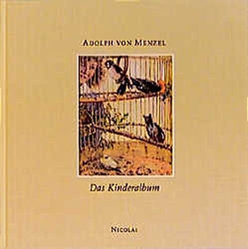 Menzel, Adolph von Adolph Von Menzel. Das Kinder-Album