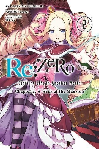 Tappei Nagatsuki Re:Zero -Starting Life In Another World-, Chapter 2: A Week At The Mansion, Vol. 2 (Manga) (Re:Zero -Starting Life In Another World-, Chapter 2: A Week At The Mansion Manga, Band 2)