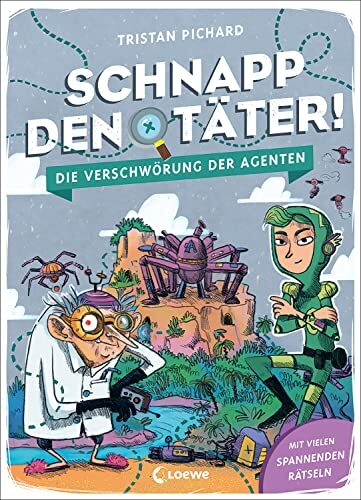 Tristan Pichard Schnapp Den Täter! - Die Verschwörung Der Agenten: Mit Vielen Spannenden Rätseln - Rätselspaß Für Clevere Spürnasen Ab 7 Jahren