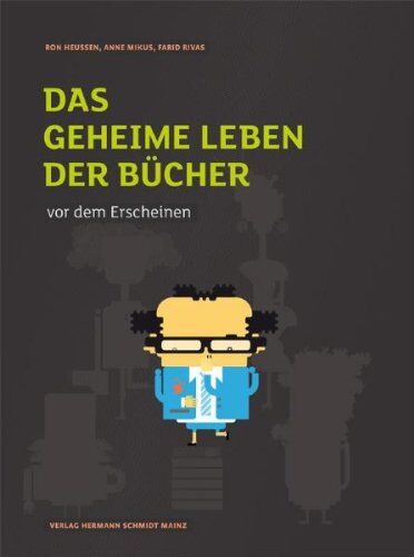 Ron Heussen Das Geheime Leben Der Bücher Vor Dem Erscheinen