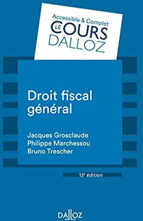 Jacques Grosclaude Droit Fiscal Général - 13e Ed.