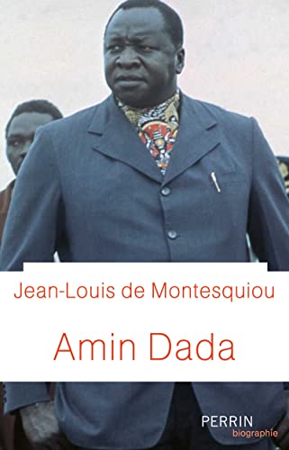 Montesquiou, Jean-Louis de Amin Dada