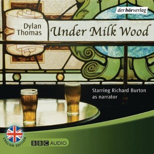 Dylan Thomas Under Milk Wood