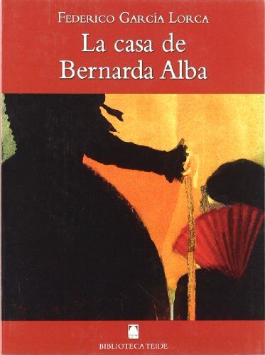 Enriqueta Baixauli Chornet Biblioteca Teide 056 - La Casa De Bernarda Alba -Federico García Lorca-