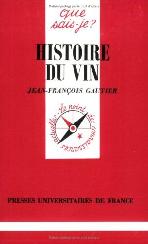 Jean-François Gautier Histoire Du Vin (Que Sais-Je ?)